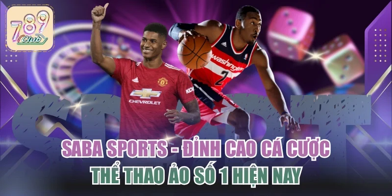 Saba Sports - Đỉnh Cao Cá Cược Thể Thao Ảo Số 1 Hiện Nay